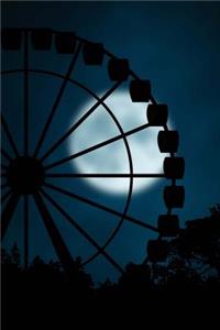 Ferris Wheel Silhouetted in the Moonlight Journal