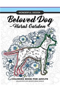 Beloved Dog - Floral Garden - Coloring Book for Adults