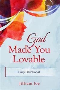 God Made You Lovable