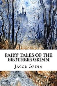 Fairy Tales of the Brothers Grimm