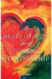 Heart of Jesus and the Coming Relationship