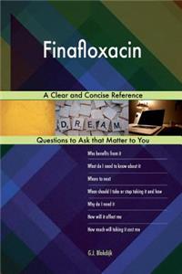 Finafloxacin; A Clear and Concise Reference