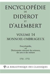 Encyclopédie de Diderot et d'Alembert - Volume 14 - MONNOIE-OMBRAGEUX