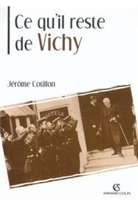Ce Qu'il Reste de Vichy