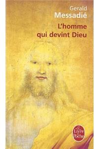 T'Homme Qui Devint Dieu