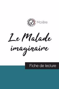 Malade imaginaire de Molière (fiche de lecture et analyse complète de l'oeuvre)