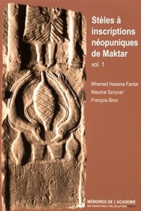 Steles a Inscriptions Neopuniques de Maktar Vol. 1
