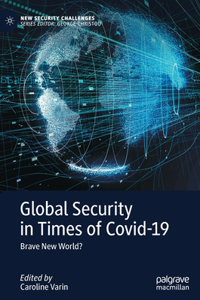 Global Security in Times of Covid-19