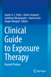 Clinical Guide to Exposure Therapy