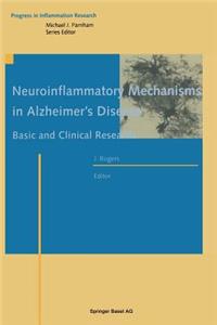 Neuroinflammatory Mechanisms in Alzheimer’s Disease
