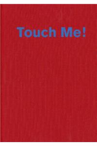 Touch Me: the Mystery of the Surface