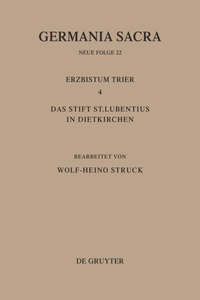 Die Bistümer Der Kirchenprovinz Trier. Das Erzbistum Trier 4. Das Stift St. Lubentius in Dietkirchen