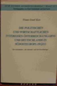 Die Politischen Und Wirtschaftlichen Interessen Osterreich-Ungarns Und Deutschlands in Sudosteuropa 1912/13