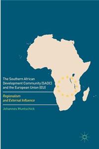 Southern African Development Community (Sadc) and the European Union (Eu)