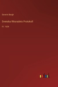 Svenska Riksradets Protokoll