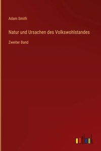 Natur und Ursachen des Volkswohlstandes