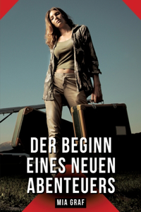 Der Beginn eines neuen Abenteuers