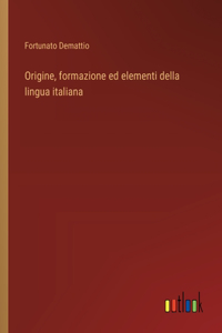 Origine, formazione ed elementi della lingua italiana