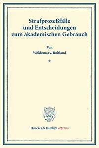 Strafprozessfalle Und Entscheidungen Zum Akademischen Gebrauch