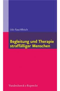 Begleitung Und Therapie Straffalliger Menschen