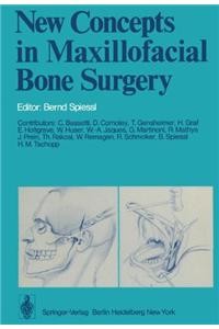 New Concepts in Maxillofacial Bone Surgery