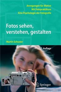 Fotos Sehen, Verstehen, Gestalten