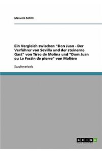 Tirso de Molinas Don Juan - Der Verfuhrer Von Sevilla Und Der Steinerne Gast Und Molieres Dom Juan Ou Le Festin de Pierre