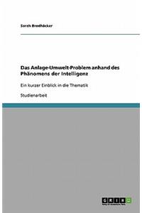 Anlage-Umwelt-Problem anhand des Phänomens der Intelligenz