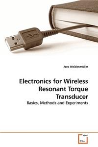 Electronics for Wireless Resonant Torque Transducer