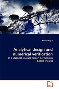 Analytical design and numerical verification