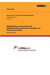 Möglichkeiten und Grenzen der Kapitalmarktfinanzierung am Beispiel von Borussia Dortmund