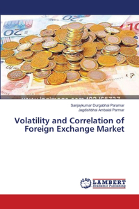 Volatility and Correlation of Foreign Exchange Market