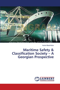 Maritime Safety & Classification Society - A Georgian Prospective