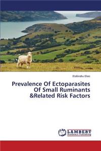 Prevalence Of Ectoparasites Of Small Ruminants &Related Risk Factors