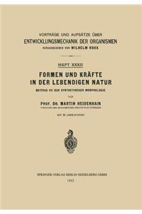 Formen und Kräfte in der Lebendigen Natur