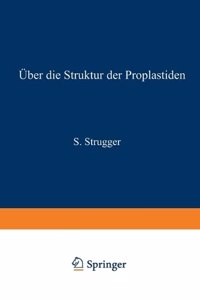 Über die Struktur der Proplastiden