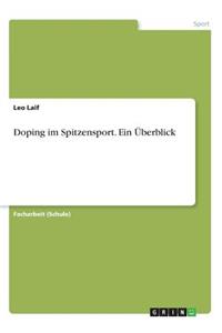 Doping im Spitzensport. Ein Überblick