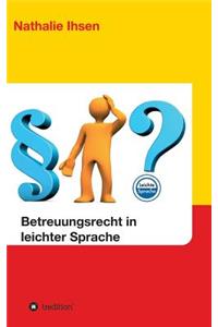 Betreuungsrecht in leichter Sprache