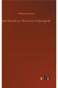 Jane Sinclar; or, The Fawn of Springvale