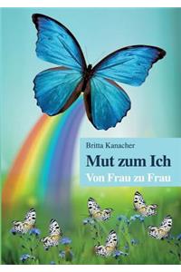 Mut zum Ich. Von Frau zu Frau