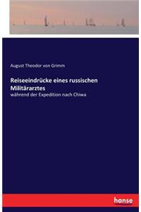 Reiseeindrücke eines russischen Militärarztes