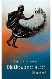 Die t�towierten Augen
