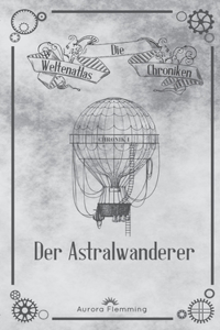 Die Weltenatlas-Chroniken, Band 1