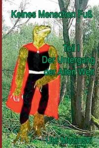 Keines Menschen Fuß