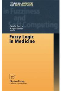 Fuzzy Logic in Medicine