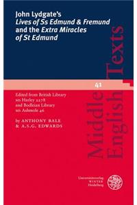 John Lydgate's 'lives of SS Edmund & Fremund' and the 'extra Miracles of St Edmund'
