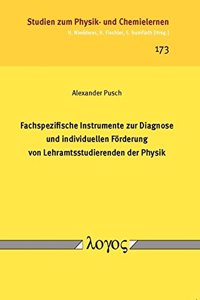 Fachspezifische Instrumente Zur Diagnose Und Individuellen Forderung Von Lehramtsstudierenden Der Physik