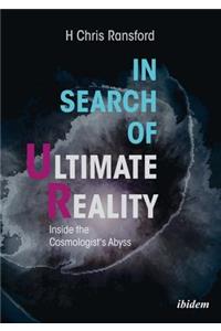 In Search of Ultimate Reality