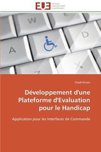 Développement d'Une Plateforme d'Evaluation Pour Le Handicap