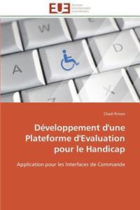 Développement d'Une Plateforme d'Evaluation Pour Le Handicap